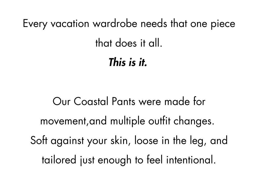 COASTAL PANTS
