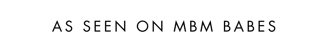 AS SEEN ON MBM BABES